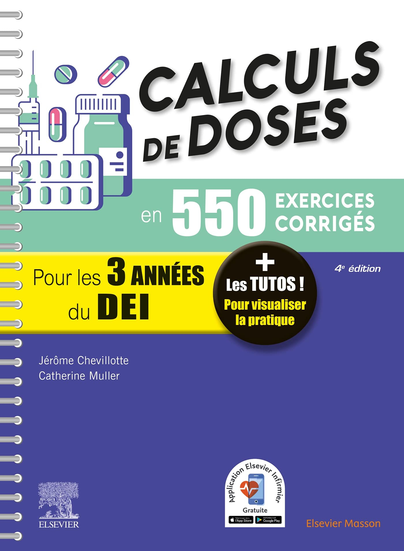 Calculs de doses en 550 exercices corrigés pour les 3 années du DEI : réussir vos évaluations UE 4.4