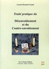 Traité pratique du désenvoûtement et du contre-envoûtement