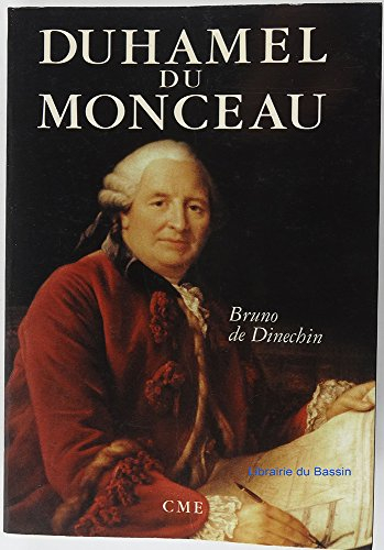 Duhamel Du Monceau : un savant exemplaire au siècle des Lumières