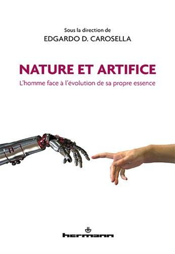 Nature et artifice : l'homme face à l'évolution de sa propre essence