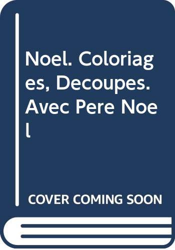 NOEL COLORIAGES DECOUPES