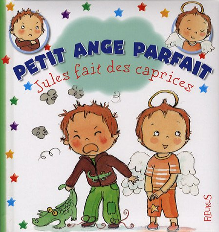 Petit ange parfait. Jules fait des caprices