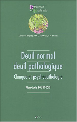 Deuil normal, deuil pathologique : clinique et psychopathologie