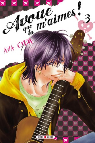 Avoue que tu m'aimes. Vol. 3