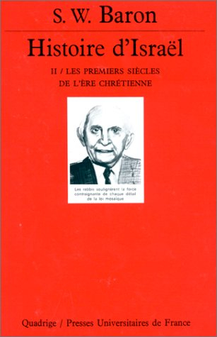 Histoire d'Israël : vie sociale et religieuse. Vol. 2. Les Premiers siècles de l'ère chrétienne
