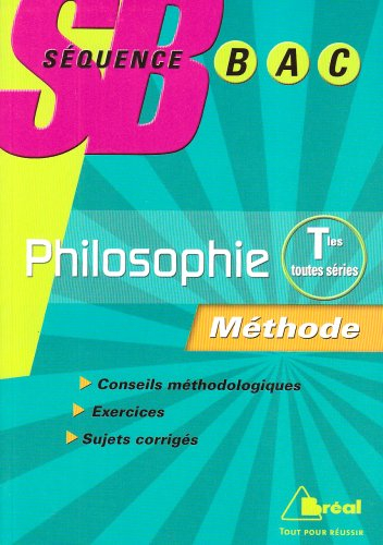 Philosophie terminale toutes séries : méthode