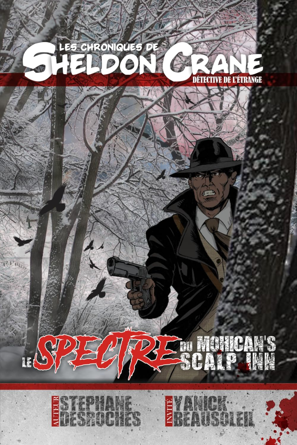 Les chroniques de Sheldon Crane, détective de l'étrange: Épisode 2 : Le Spectre du Mohican's Scalp I