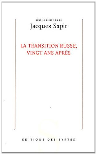 La transition russe, vingt ans après