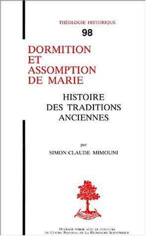 Dormition et assomption de Marie : histoire des traditions anciennes