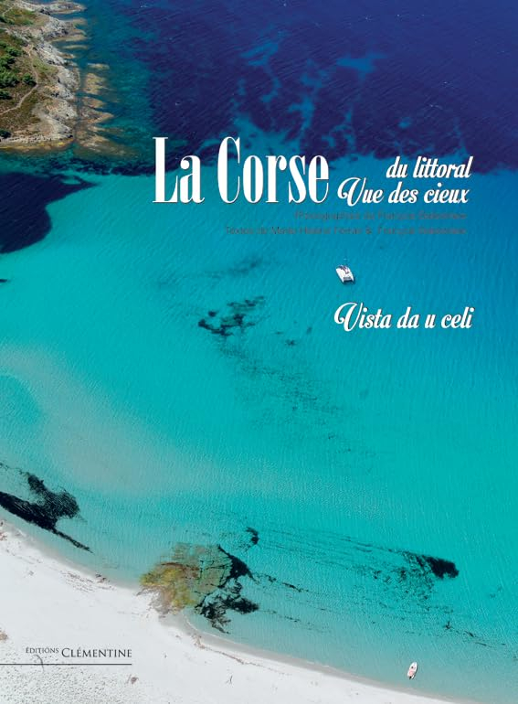 La Corse du littoral : vue des cieux = Vista da u celi