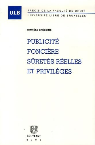 Publicité foncière, sûretés réelles et privilèges