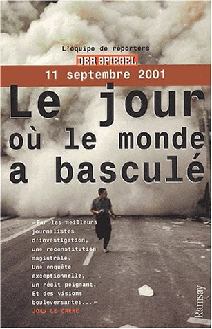 11 septembre 2001, le jour où le monde a basculé