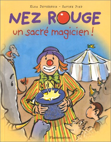 Nez Rouge, un sacré magicien !