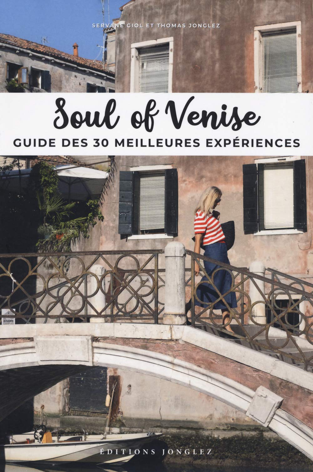 Soul of Venise : guide des 30 meilleures expériences