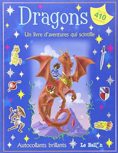 Dragons : un livre d'aventures qui scintille
