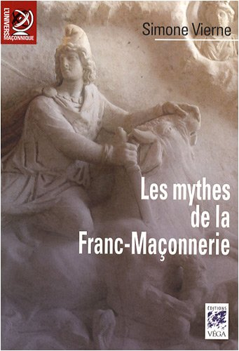 Les mythes de la franc-maçonnerie