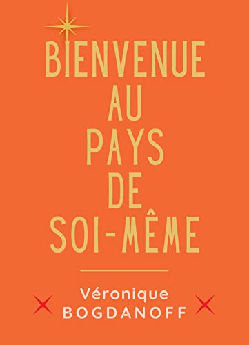 Bienvenue au pays de soi-même