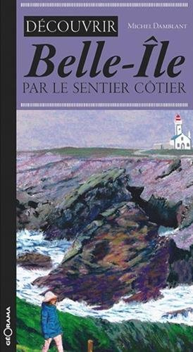 Découvrir Belle-Ile par le sentier côtier