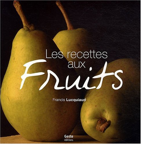 Les recettes aux fruits