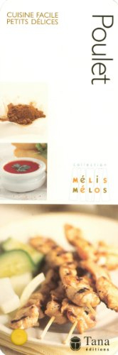 Poulet : cuisine facile, petits délices