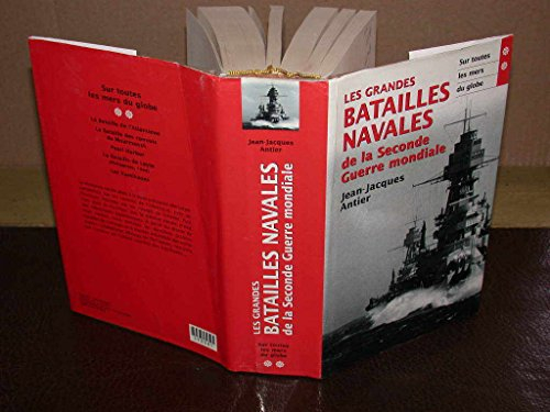 Les Grandes Batailles Navales De La Seconde Guerre Mondiale T2 Sur Toutes Les Mers Du Globe
