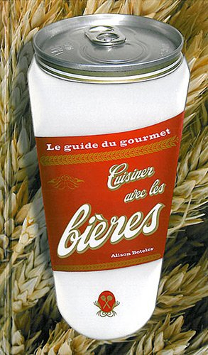 Le guide du gourmet : cuisiner avec les bières