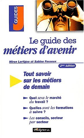 Le guide des métiers d'avenir