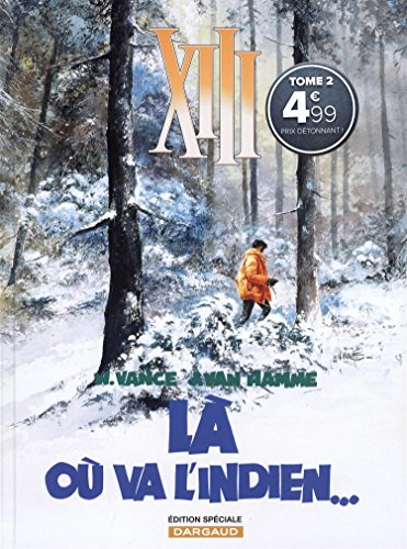 XIII. Vol. 2. Là où va l'Indien