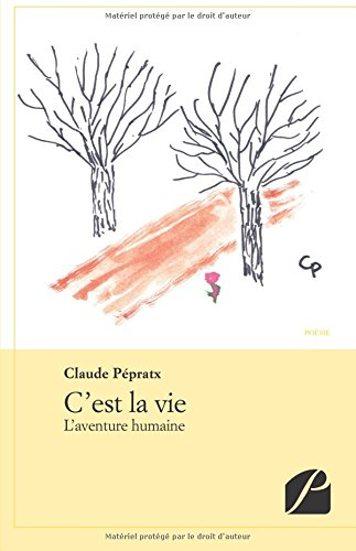 c'est la vie - l'aventure humaine