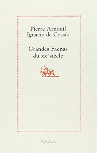 Grandes faenas du XXe siècle