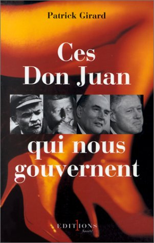 Ces don Juan qui nous gouvernent