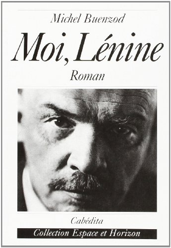 Moi, Lénine