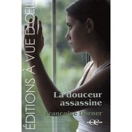 La douceur assassine