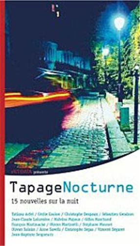 Tapage nocturne : 15 nouvelles sur la nuit