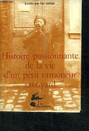 Histoire Passionnante de la vie d'un petit ramoneur savoyard
