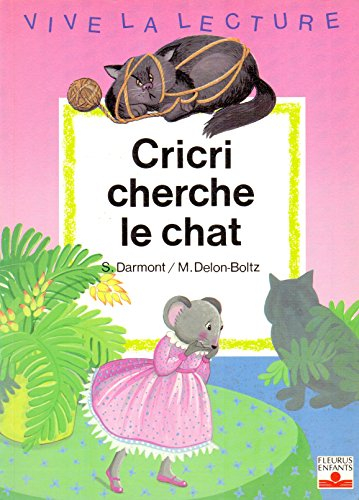 Cricri cherche le chat