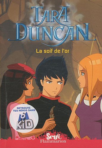 Tara Duncan. Vol. 7. La soif de l'or
