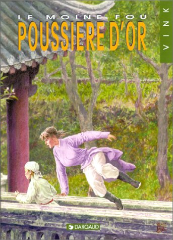 Le moine fou. Vol. 10. Poussière d'or