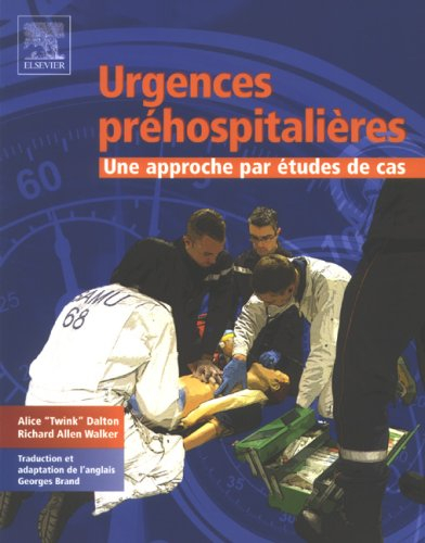 Urgences préhospitalières : une approche par études de cas