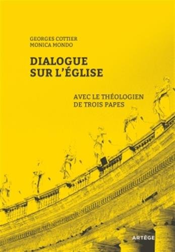 Dialogue sur l'Eglise avec le théologien de trois papes