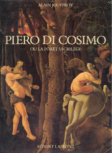 Piero di Cosimo : la forêt sacrilège