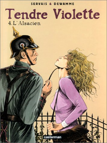 Tendre Violette. Vol. 4. L'Alsacien