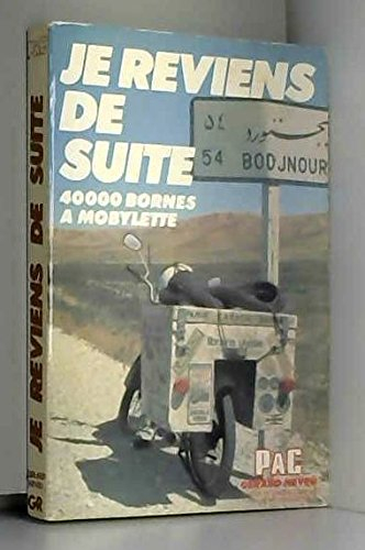 Je reviens de suite : 40.000 bornes à mobylette