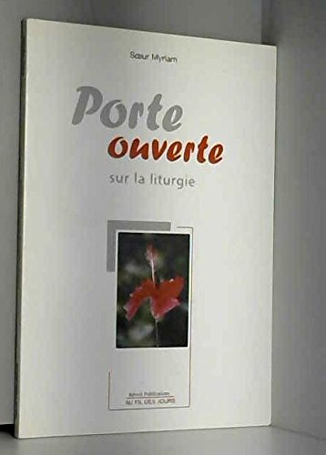 porte ouverte sur la liturgie