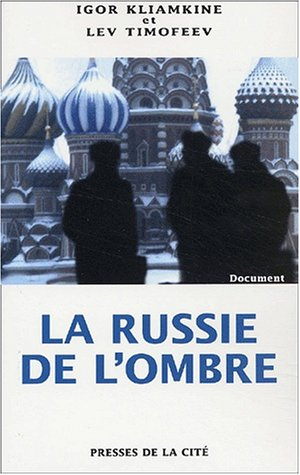 La Russie de l'ombre