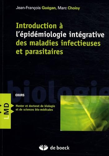 Introduction à l'épidémiologie intégrative des maladies infectieuses et parasitaires