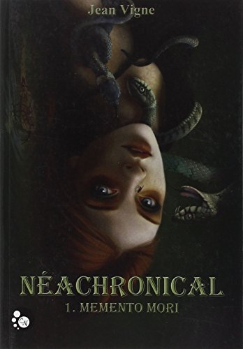 Néachronical. Vol. 1. Memento mori