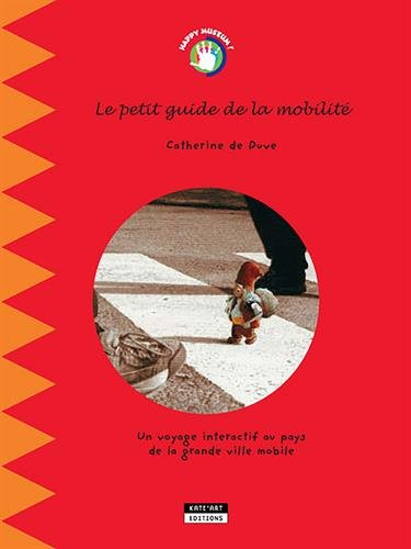 Le petit guide de la mobilité : un voyage interactif au pays de la grande ville mobile