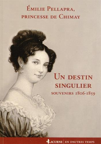 Un destin singulier : souvenirs, 1806-1859