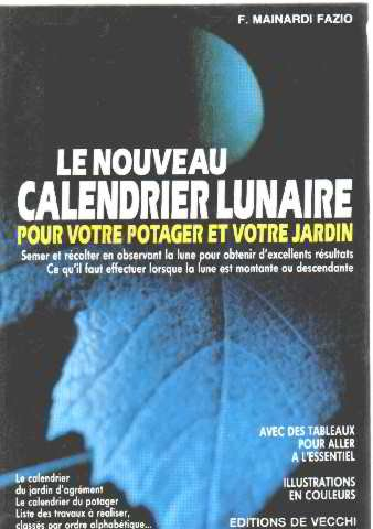 Le nouveau calendrier lunaire pour votre potager et votre jardin